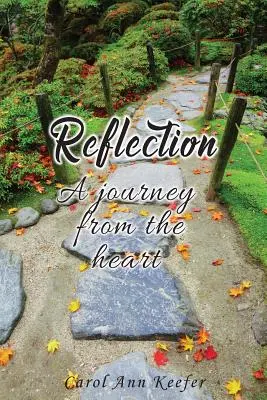 Nachdenken: Eine Reise aus dem Herzen - Reflection: A Journey from the Heart