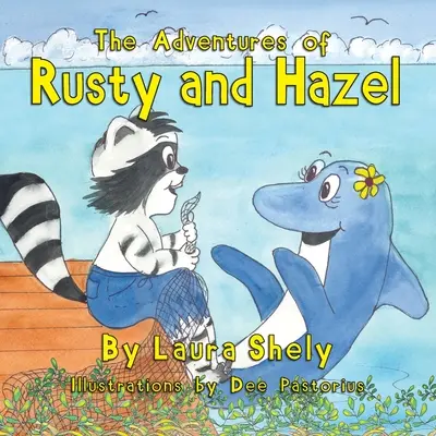 Die Abenteuer von Rusty und Hazel - The Adventures of Rusty and Hazel