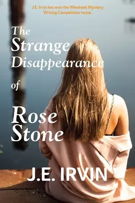 Das seltsame Verschwinden von Rose Stone - The Strange Disappearance of Rose Stone