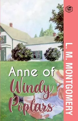 Anne von Windy Poplars - Anne of Windy Poplars