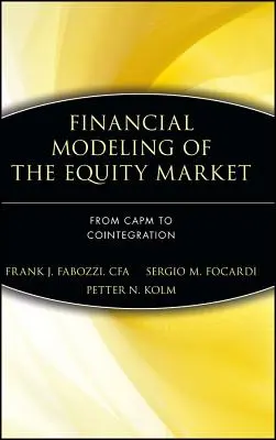 Finanzielle Modellierung des Aktienmarktes: Von Capm bis Kointegration - Financial Modeling of the Equity Market: From Capm to Cointegration