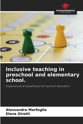 Inklusiver Unterricht in Vorschule und Grundschule. - Inclusive teaching in preschool and elementary school.