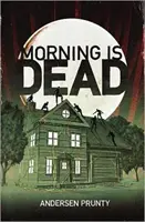 Der Morgen ist tot - Morning Is Dead