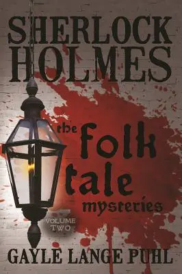 Sherlock Holmes und die Rätsel der Volksmärchen - Band 2 - Sherlock Holmes and The Folk Tale Mysteries - Volume 2