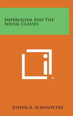 Imperialismus und die sozialen Klassen - Imperialism and the Social Classes