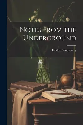 Notizen aus dem Untergrund - Notes From the Underground