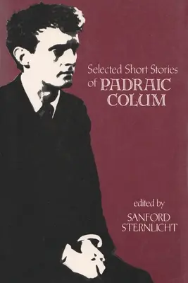 Ausgewählte Kurzgeschichten von Padraic Colum - Selected Short Stories of Padraic Colum