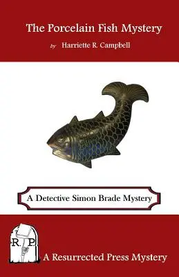 Das Porzellanfisch-Rätsel: Ein Detektiv Simon Brade-Rätsel - The Porcelain Fish Mystery: A Detective Simon Brade Mystery