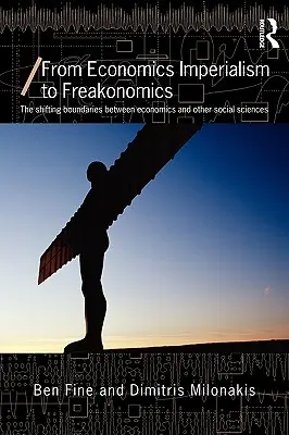 Vom Wirtschaftsimperialismus zur Freakonomik: Die sich verschiebenden Grenzen zwischen Wirtschaftswissenschaften und anderen Sozialwissenschaften - From Economics Imperialism to Freakonomics: The Shifting Boundaries between Economics and other Social Sciences