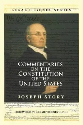 Kommentare zur Verfassung der Vereinigten Staaten - Commentaries on the Constitution of the United States