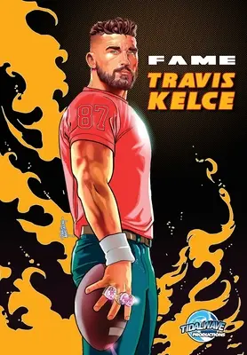 Ruhm: Travis Kelce Super Bowl Champion Legacy Edition - Fame: Travis Kelce Super Bowl Champion Legacy Edition