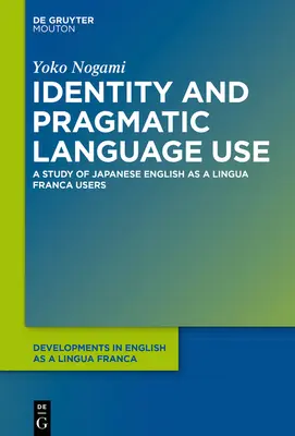Identität und pragmatischer Sprachgebrauch: Eine Studie über japanische Elfenbenutzer - Identity and Pragmatic Language Use: A Study on Japanese Elf Users