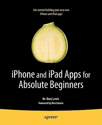 iPhone- und iPad-Apps für blutige Anfänger - iPhone and iPad Apps for Absolute Beginners