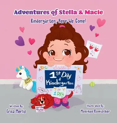 Die Abenteuer von Stella & Macie: Der Kindergarten, wir kommen! - Adventures of Stella & Macie: Kindergarten, Here We Come!