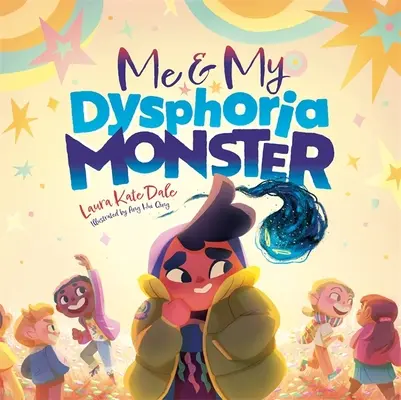 Ich und mein Dysphorie-Monster: Eine ermutigende Geschichte, die Kindern hilft, mit Geschlechtsdysphorie umzugehen - Me and My Dysphoria Monster: An Empowering Story to Help Children Cope with Gender Dysphoria
