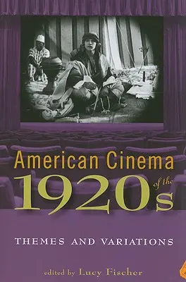 Das amerikanische Kino der 1920er Jahre: Themen und Variationen - American Cinema of the 1920s: Themes and Variations
