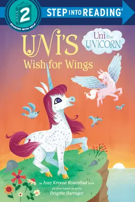 Unis Wunsch nach Flügeln (Uni the Unicorn) - Uni's Wish for Wings ( Uni the Unicorn)
