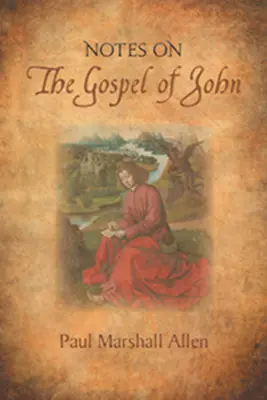 Anmerkungen zum Johannesevangelium - Notes on the Gospel of John