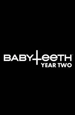 Babyzähne: Jahr Zwei Hc - Babyteeth: Year Two Hc