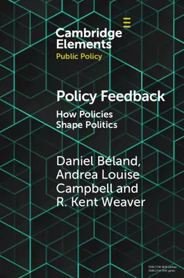 Politisches Feedback: Wie Politiken die Politik prägen - Policy Feedback: How Policies Shape Politics