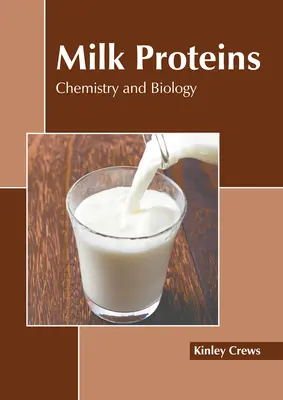 Milchproteine: Chemie und Biologie - Milk Proteins: Chemistry and Biology
