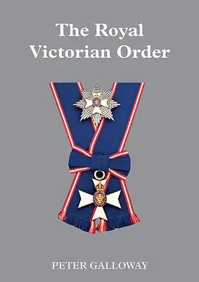 Der Königliche Viktorianische Orden - The Royal Victorian Order
