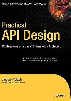 Praktischer API-Entwurf: Bekenntnisse eines Java-Framework-Architekten - Practical API Design: Confessions of a Java Framework Architect