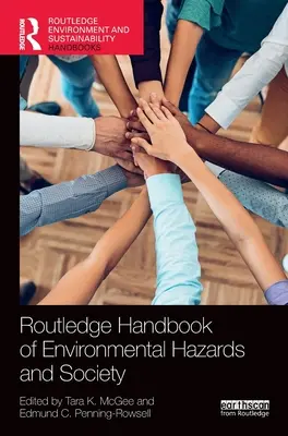 Routledge Handbook of Environmental Hazards and Society (Handbuch Umweltgefahren und Gesellschaft) - Routledge Handbook of Environmental Hazards and Society