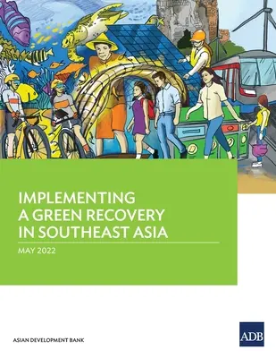 Die Umsetzung eines grünen Aufschwungs in Südostasien - Implementing a Green Recovery in Southeast Asia