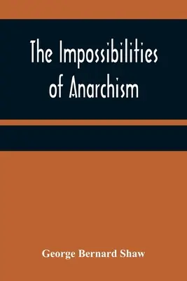 Die Unmöglichkeiten des Anarchismus - The Impossibilities of Anarchism