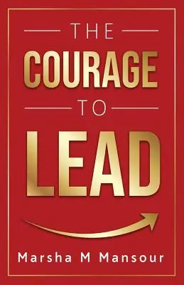 Der Mut zur Führung - The Courage to Lead