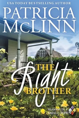 Der richtige Bruder: Jahreszeiten in einer Kleinstadt, Buch 2 - The Right Brother: Seasons in a Small Town, Book 2