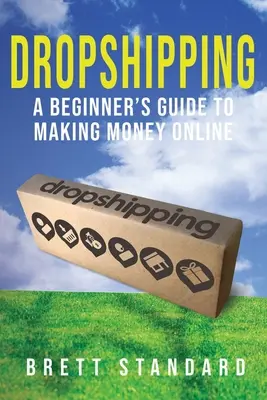 Dropshipping: Ein Leitfaden für Anfänger zum Online-Geldverdienen - Dropshipping: A Beginner's Guide to Making Money Online