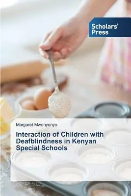 Interaktion von Kindern mit Taubblindheit in kenianischen Sonderschulen - Interaction of Children with Deafblindness in Kenyan Special Schools