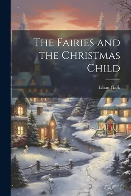 Die Feen und das Christkind - The Fairies and the Christmas Child