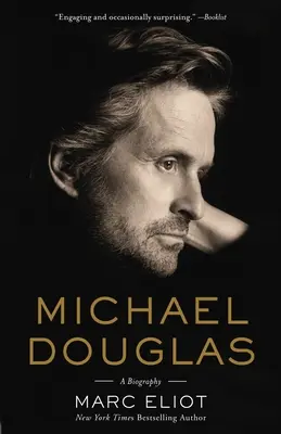 Michael Douglas: Eine Biographie - Michael Douglas: A Biography