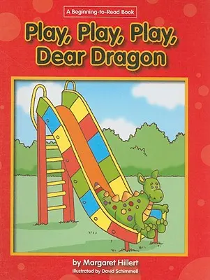 Spiel, spiel, spiel lieber Drache - Play, Play, Play Dear Dragon