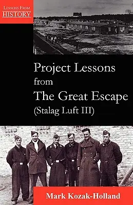 Projekt Lehren aus der großen Flucht (Stalag Luft III) - Project Lessons from the Great Escape (Stalag Luft III)