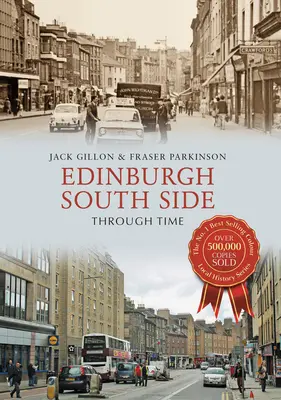 Edinburgh South Side im Wandel der Zeit - Edinburgh South Side Through Time
