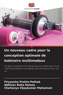 Ein neuer Leitfaden für die optimale Konzeption von Multimodus-Bobinos - Un nouveau cadre pour la conception optimale de bobinoirs multimodaux