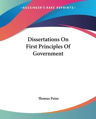 Dissertationen zu den ersten Grundsätzen der Regierung - Dissertations On First Principles Of Government