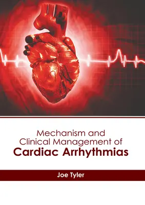 Mechanismus und klinisches Management von Herzrhythmusstörungen - Mechanism and Clinical Management of Cardiac Arrhythmias