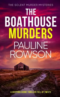 THE BOATHOUSE MURDERS ein spannender Krimi voller Wendungen - THE BOATHOUSE MURDERS a gripping crime thriller full of twists