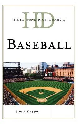 Historisches Wörterbuch des Baseballs - Historical Dictionary of Baseball