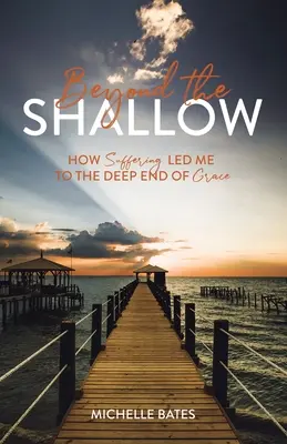 Jenseits des Seichten: Wie das Leiden mich an das tiefe Ende der Gnade führte - Beyond the Shallow: How Suffering Led Me to the Deep End of Grace