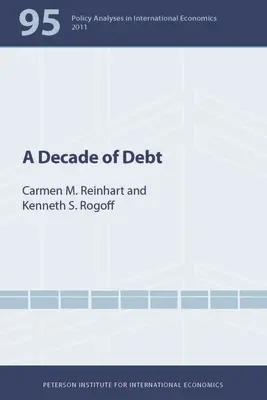 Ein Jahrzehnt der Verschuldung - A Decade of Debt