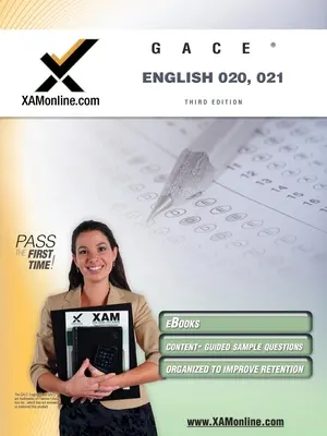 Gace English 020, 021 Testvorbereitung Lehrerzertifizierung Testvorbereitung Studienführer - Gace English 020, 021 Test Prep Teacher Certification Test Prep Study Guide