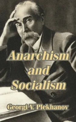 Anarchismus und Sozialismus - Anarchism and Socialism