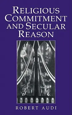 Religiöse Verpflichtung und weltliche Vernunft - Religious Commitment and Secular Reason