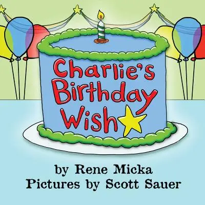 Charlies Geburtstagswunsch - Charlie's Birthday Wish